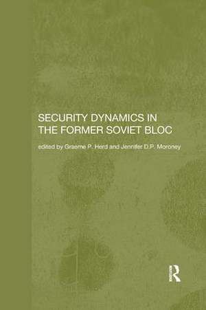 Security Dynamics in the Former Soviet Bloc de Graeme P. Herd