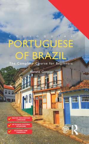 Colloquial Portuguese of Brazil: The Complete Course for Beginners de Viviane Gontijo