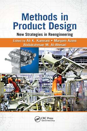 Methods in Product Design: New Strategies in Reengineering de Ali K. Kamrani