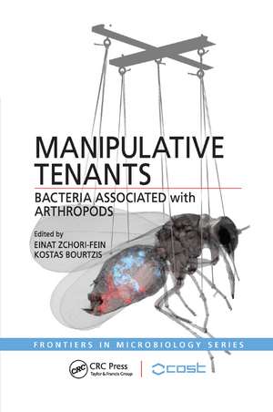 Manipulative Tenants: Bacteria Associated with Arthropods de Einat Zchori-Fein