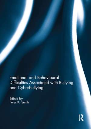 Emotional and Behavioural Difficulties Associated with Bullying and Cyberbullying de Peter Smith