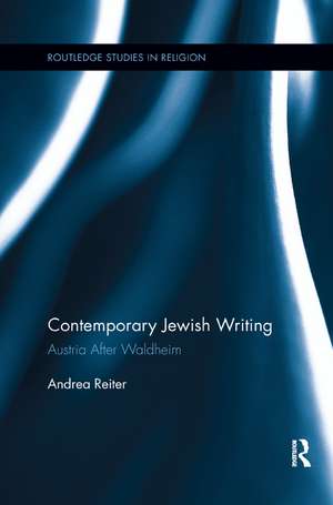 Contemporary Jewish Writing: Austria After Waldheim de Andrea Reiter