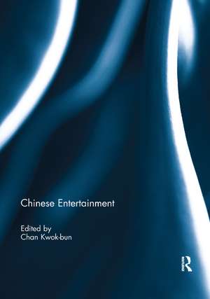 Chinese Entertainment de Kwok-Bun Chan