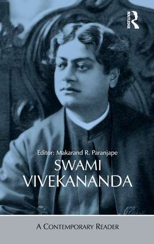 Swami Vivekananda: A Contemporary Reader de Makarand R. Paranjape