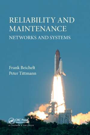 Reliability and Maintenance: Networks and Systems de Frank Beichelt