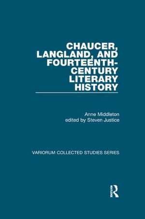 Chaucer, Langland, and Fourteenth-Century Literary History de Anne Middleton