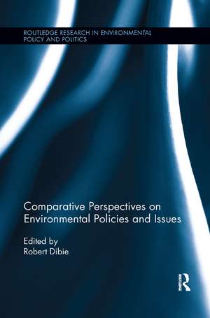 Comparative Perspectives on Environmental Policies and Issues de Robert A. Dibie