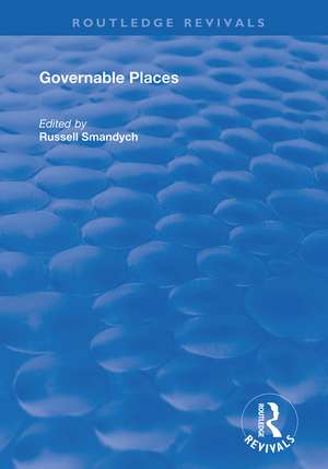 Governable Places: Readings on Governmentality and Crime Control de Russell Smandych