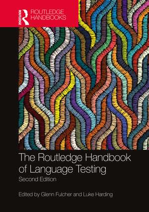 The Routledge Handbook of Language Testing de Glenn Fulcher