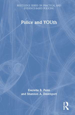 Police and YOUth de Everette B. Penn