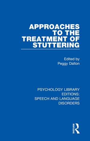 Approaches to the Treatment of Stuttering de Peggy Dalton