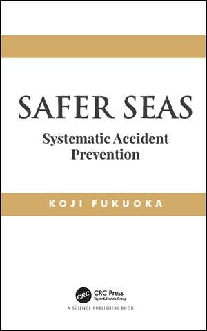 Safer Seas: Systematic Accident Prevention de Koji Fukuoka