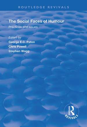 The Social Faces of Humour: Practices and Issues de George E.C. Paton