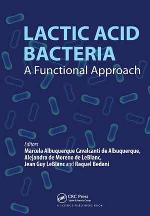 Lactic Acid Bacteria: A Functional Approach de Marcela Albuquerque Cavalcanti de Albuquerque