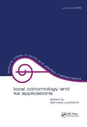 Local Cohomology and Its Applications de Gennady Lybeznik