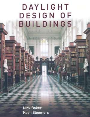 Daylight Design of Buildings: A Handbook for Architects and Engineers de Nick Baker