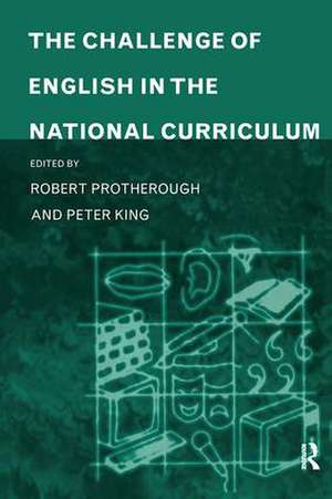 The Challenge of English in the National Curriculum de Peter King