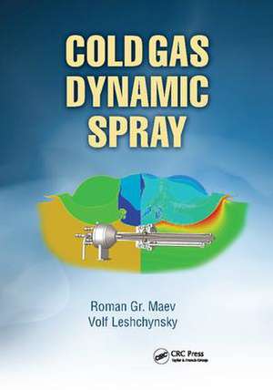 Cold Gas Dynamic Spray de Roman Gr. Maev