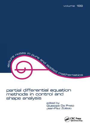 partial differential equation methods in control and shape analysis: lecture notes in pure and applied mathematics de Giuseppe Da Prato