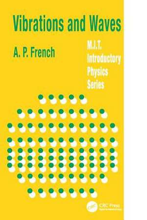 Vibrations and Waves de A. P. French