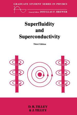 Superfluidity and Superconductivity de D.R. Tilley