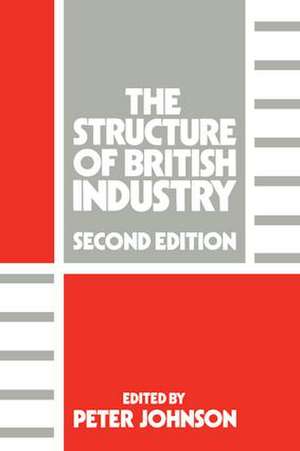 The Structure of British Industry de Peter Johnson