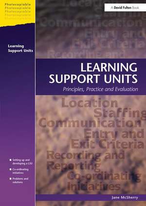 Learning Support Units: Principles, Practice and Evaluation de Jane McSherry