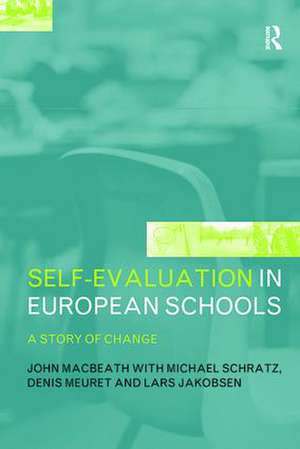 Self-Evaluation in European Schools: A Story of Change de Lars Jakobsen