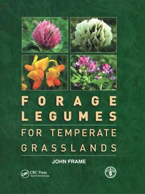 Forage Legumes for Temperate Grasslands de John Frame