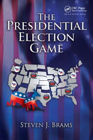 The Presidential Election Game de Steven J. Brams