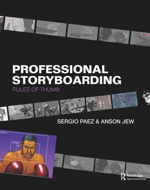 Professional Storyboarding: Rules of Thumb de Sergio Paez