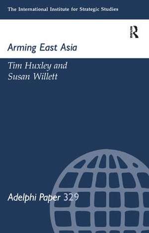 Arming East Russia de Tim Huxley