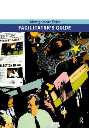 Facilitator's Guide Management Extra de Elearn