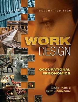 Work Design: Occupational Ergonomics de Stephan Konz