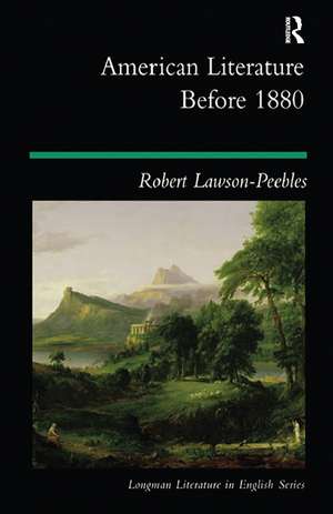 American Literature Before 1880 de Robert Lawson-Peebles