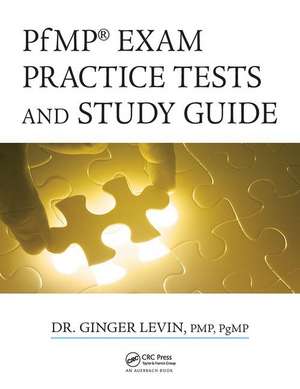 PfMP® Exam Practice Tests and Study Guide de Ginger Levin, PMP, PgMP