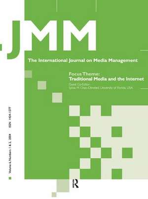 Traditional Media and the Internet: The Search for Viable Business Models: A Special Double Issue of the International Journal on Media Management de Sylvia M. Chan-Olmsted