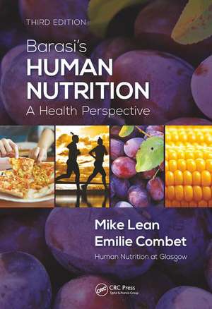 Barasi's Human Nutrition: A Health Perspective, Third Edition de Michael EJ Lean