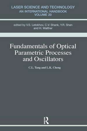 Fundamentals of Optical Parametric Processes and Oscillations de Alice M. Tang