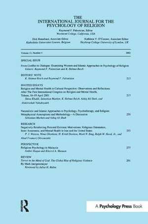 From Conflict to Dialogue: Examining Western and Islamic Approaches in Psychology of Religion: A Special Issue of the International Journal for the Psychology of Religion de Raymond F. Paloutzian