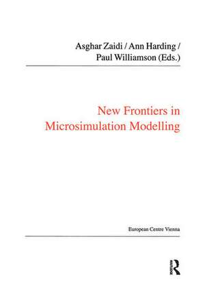 New Frontiers in Microsimulation Modelling de Ann Harding