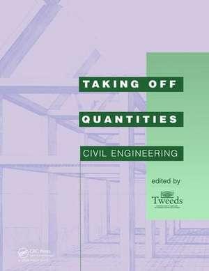 Taking Off Quantities: Civil Engineering de Bryan Spain