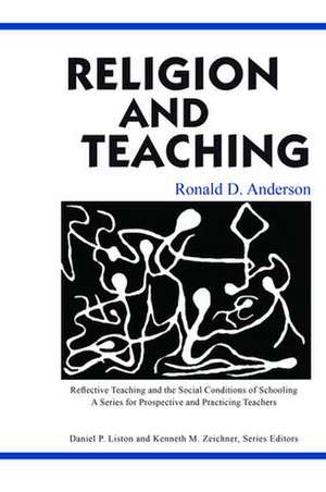 Religion and Teaching de Ronald D. Anderson