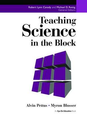 Teaching Science in the Block de Alvin Pettus