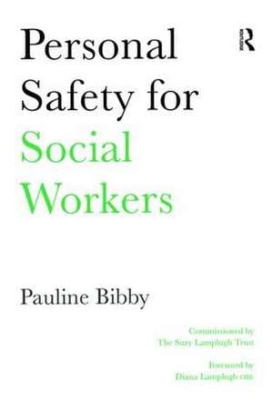 Personal Safety for Social Workers de Pauline Bibby