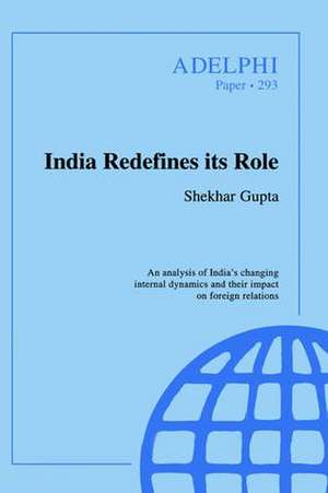 India Redefines its Role de Shekhar Gupta