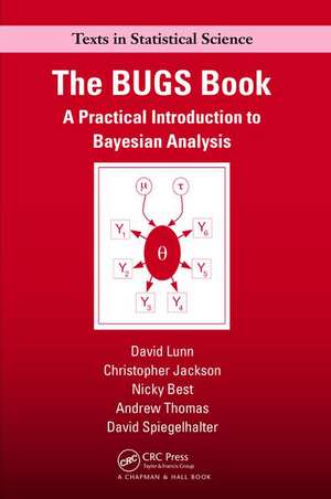 The BUGS Book: A Practical Introduction to Bayesian Analysis de David Lunn