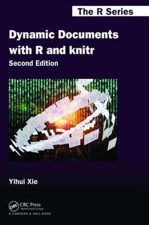 Dynamic Documents with R and knitr de Yihui Xie