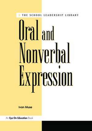 Oral and Nonverbal Expression de Ivan Muse