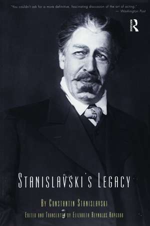 Stanislavski's Legacy de Constantin Stanislavski